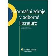 Informační zdroje v odborné literatuře - Jan Vymětal