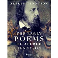 The Early Poems of Alfred Tennyson - Alfred Tennyson