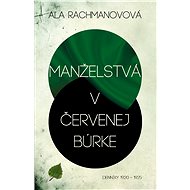 Manželstvá v červenej búrke - Aľa Rachmanovová