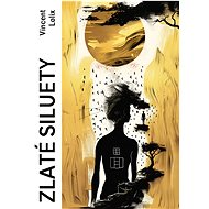Zlaté siluety - Vincent Lølix