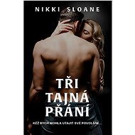Tři tajná přání - Nikki Sloane