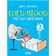 Cold Blood 2 - The Mad Professor - Jørn Jensen