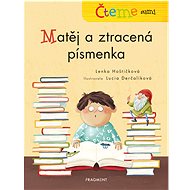 Čteme sami – Matěj a ztracená písmenka - Lenka Hoštičková