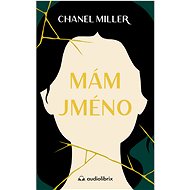 Mám jméno - Chanel Miller