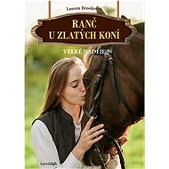 Ranch at the Golden Horses - Great Expectations - Lauren Brookeová