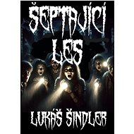 Šeptající les - Lukáš Šindler