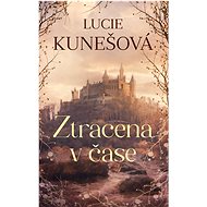 Ztracena v čase - Lucie Kunešová