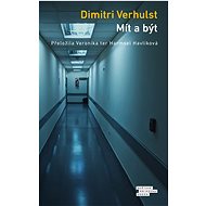 Mít a být - Dimitri Verhulst
