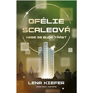 Ofélie Scaleová: Nebe se bude třást - Lena Kiefer
