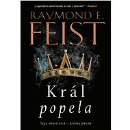 Král popela - Raymond E. Feist