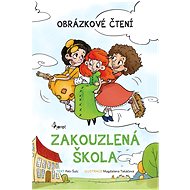 Zakouzlená škola - Petr Šulc