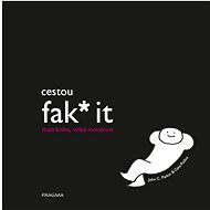 Cestou fak* it - John C. Parkin