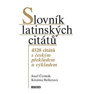 Slovník latinských citátů - 2. vydání - Josef Čermák