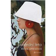 Poslední léto - Dorota Ambrožová