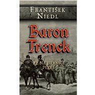 Baron Trenck - to the border - František Niedl