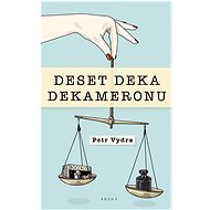Deset deka Dekameronu - Petr Vydra