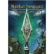 Návrat trpaslíků, kniha 1 - Markus Heitz