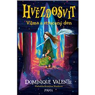 Vilma a ztracený den - Dominique Valente