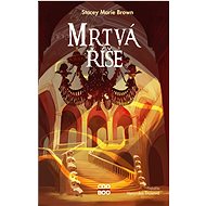 Mrtvá říše - Stacey Marie Brown