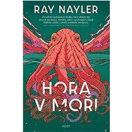 Hora v moři - Ray Nayler