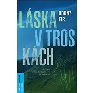 Láska v troskách - Oddný Eir Ævarsdóttir
