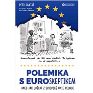 Polemika s euroskeptikem - Petr Jantač