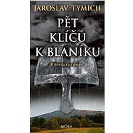 Five Keys to Blaník - Jaroslav Tymich