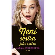 There's no sister like a sister - Alena Jakoubková