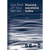 Classical theoretical physics - Igor Jex  Ivan Štoll  Jiří Tolar