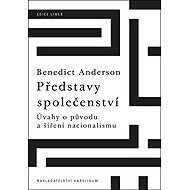 Představy společenství - Benedict Anderson