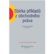 Sbírka příkladů z obchodního práva - Stanislava Černá