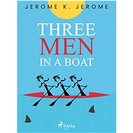 Three Men in a Boat - Jerome K. Jerome