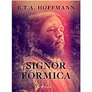 Signor Formica - E.T.A. Hoffmann