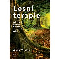 Lesní terapie - Aleš Miklík