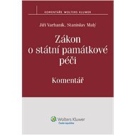 Zákon o státní památkové péči. Komentář  - Jiří Varhaník