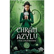 Chrám Azylu - Lucie Lukačovičová