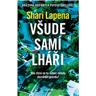 Všude samí lháři - Shari Lapena