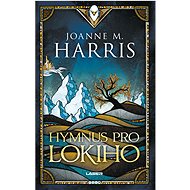 Hymnus pro Lokiho - Joanne M. Harris