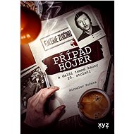 Případ Hojer a další temné kauzy 20. století - Miroslav Kučera
