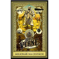 Milionář na cestách - Jules Verne
