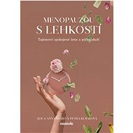 Menopauzou s lehkostí - Alica Anna Szabó