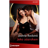 Jako zázrakem - Joanne Rocková
