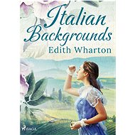 Italian Backgrounds - Edith Wharton