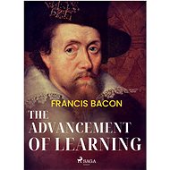 The Advancement of Learning - Francis Bacon