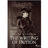 The Writing of Fiction - Edith Wharton