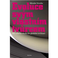 Evoluce svým vlastním tvůrcem - Miroslav Veverka