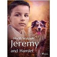 Jeremy and Hamlet - Hugh Walpole