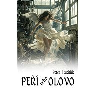 Peří nebo olovo - Peter Stuchlík