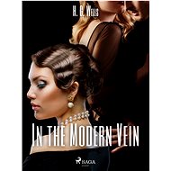 In the Modern Vein - H. G. Wells