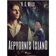 Aepyornis Island - H. G. Wells